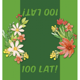 100 LAT Z KWIATAMI